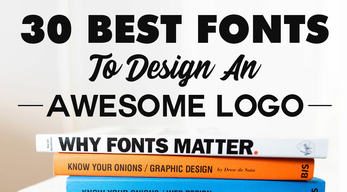 30 best fonts to design an awesome